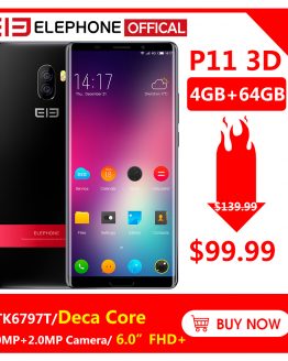 Elephone P11 3D 6.0 Inch Screen FHD+ 4GB 64GB Mobile Phone Android 8.0 MTK6797T Deca Core 16MP+8MP Camera 3200mah 4G Smartphone