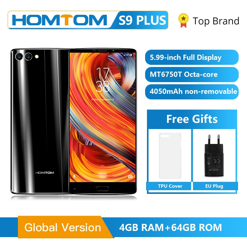 HOMTOM S9 Plus 18:9 HD+ 5.99" Tri-bezelless Full Display Cell phone MTK6750T Octa Core 4G RAM 64G ROM Dual Back Cam Smartphone