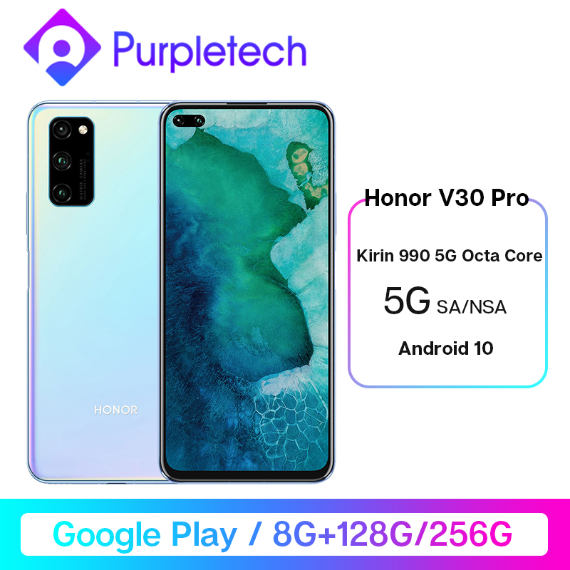 Honor V30 Pro Smartphone Google Play Kirin990 5G 7nm Octa core 128GB 256GB 16Core GPU 40mp Triple Cam 40W SuperCharge Android10